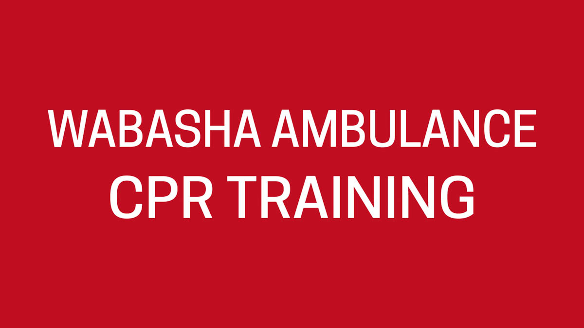 Wabasha Ambulance Cpr - Wabasha-Kellogg Chamber &Amp;Amp; Cvb