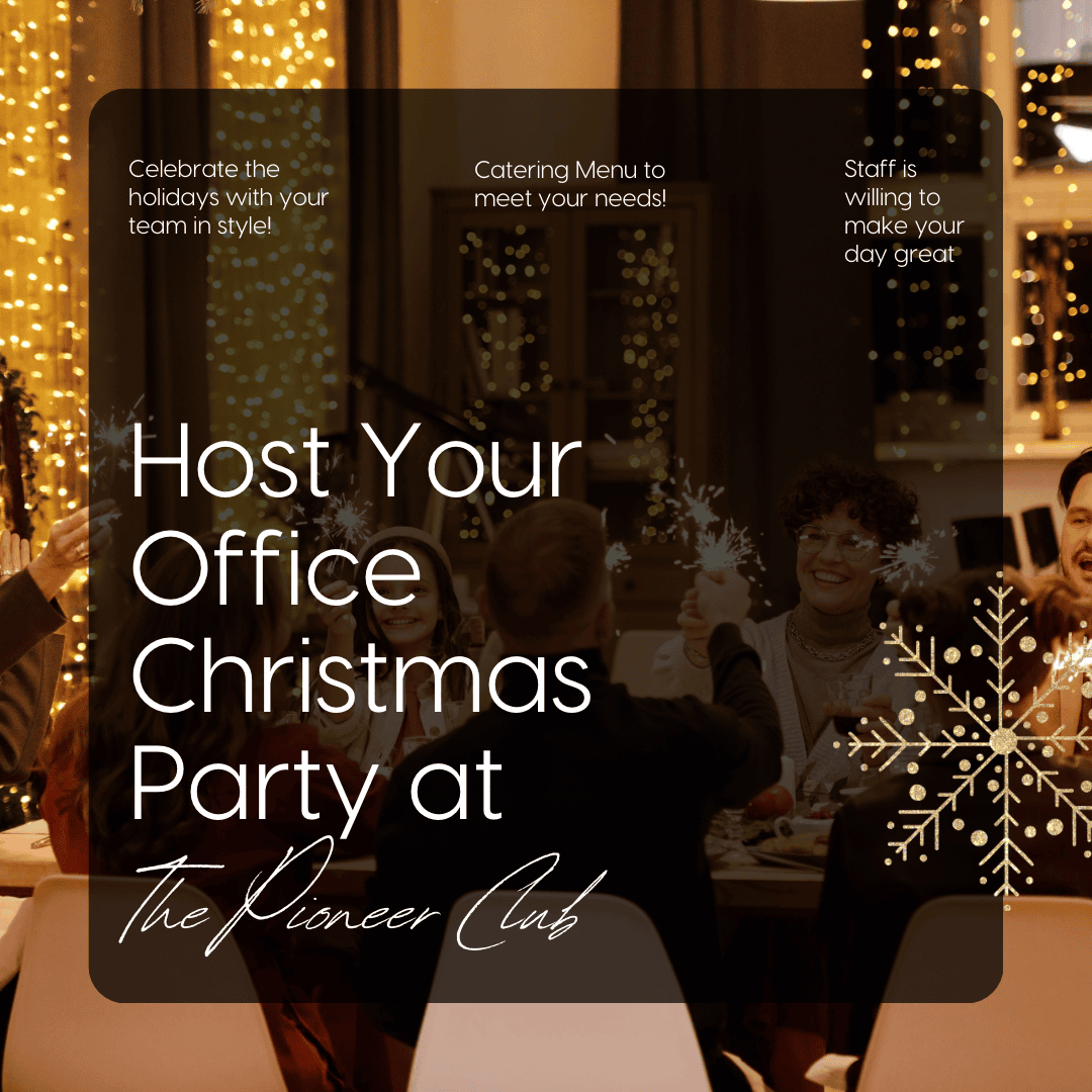 Host Your Office Christmas Party At The Pioneer Club